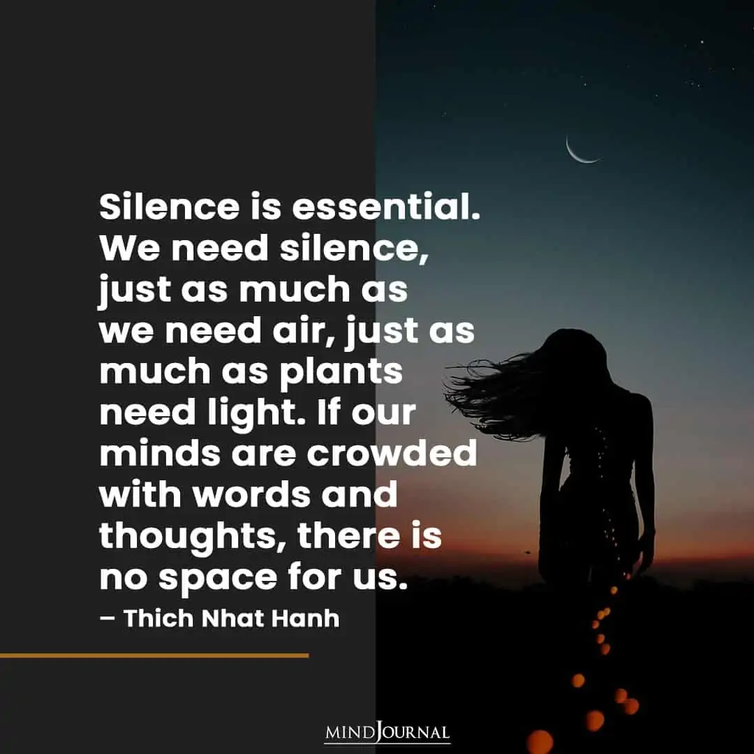 Silence is essential.