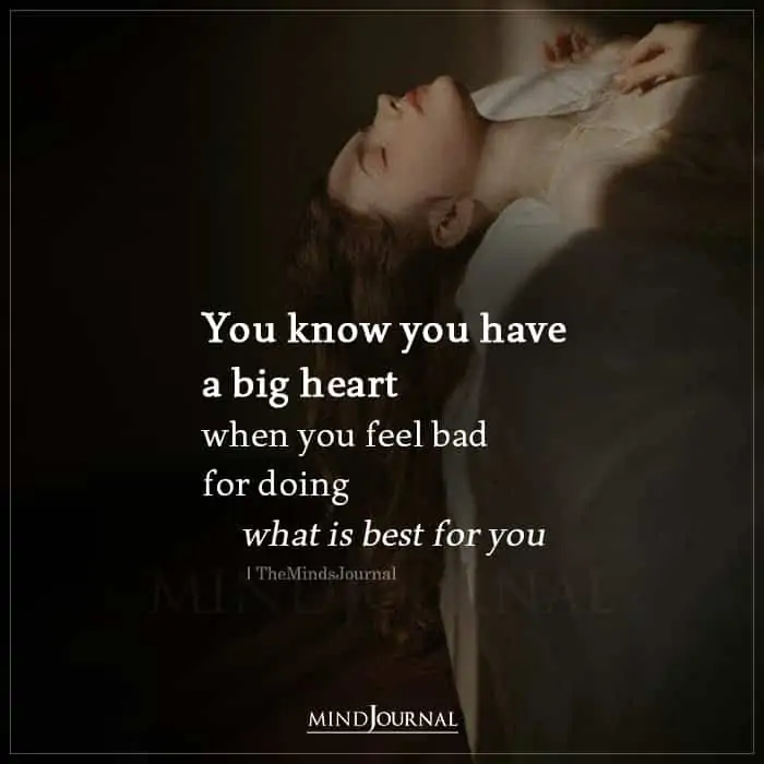 You Know You Have A Big Heart