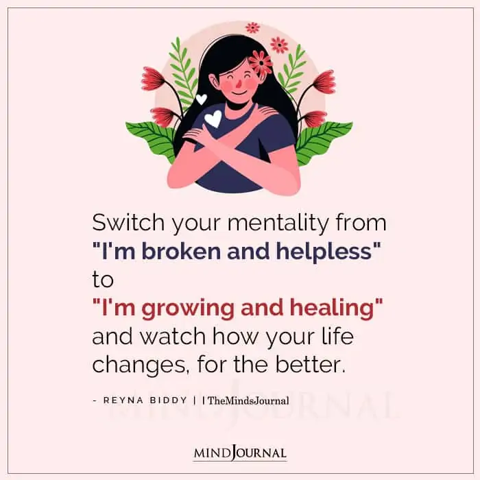Switch Your Mentality From I Am Broken.