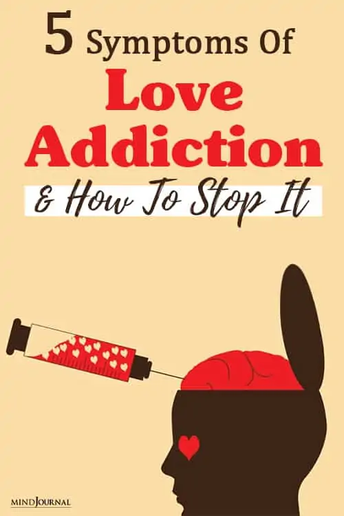 Symptoms Love Addiction Stop It pin