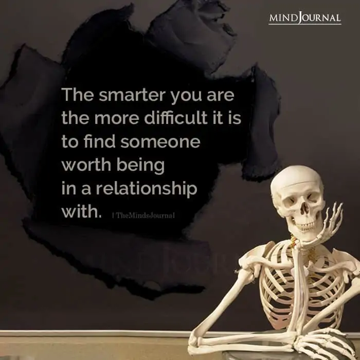 The Smarter You Are The More Difficult