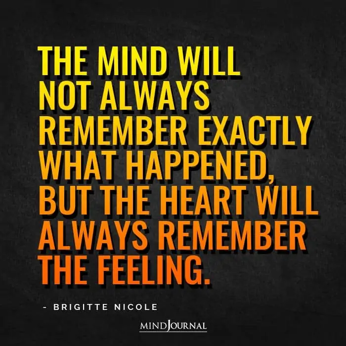 The mind will not always remember