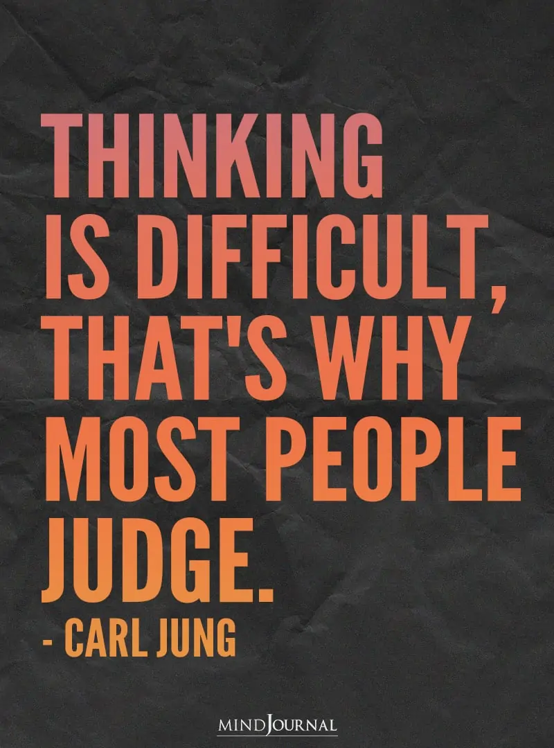 Thinking is difficult.