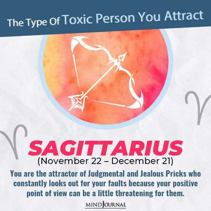 Type Of Toxic Person You Attract Sagittarius
