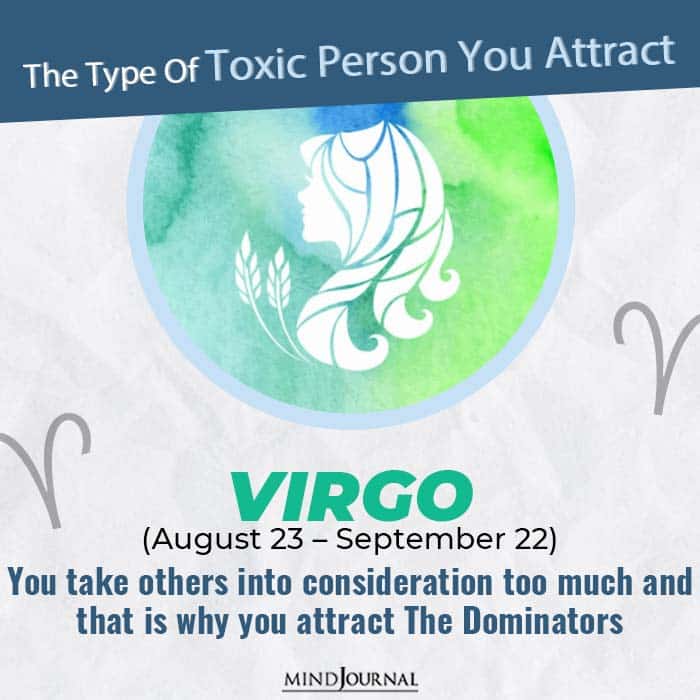  Type Of Toxic Person You Attract Virgo