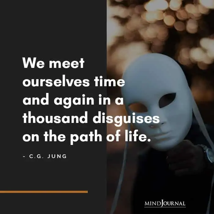 We meet ourselves time and again