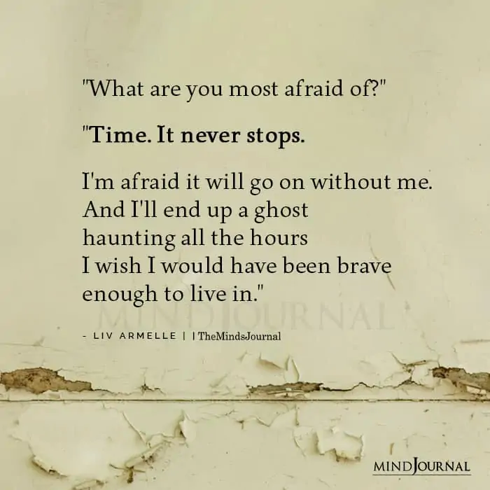 What are you most afraid of