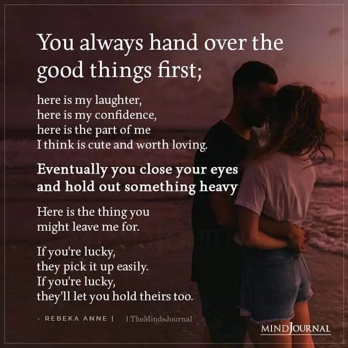 You Always Hand Over The Good Things First