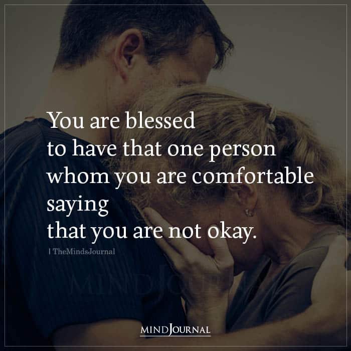 You Are Blessed To Have That One Person