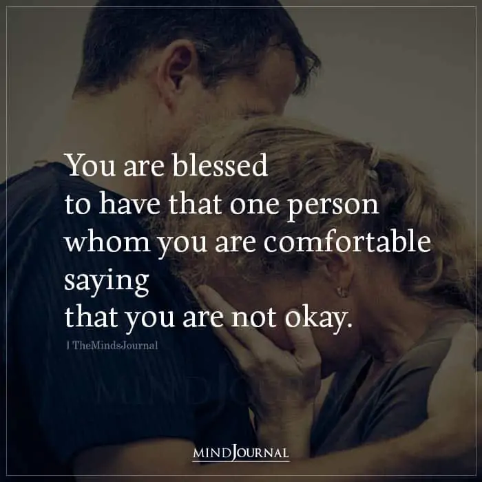 You Are Blessed To Have That One Person
