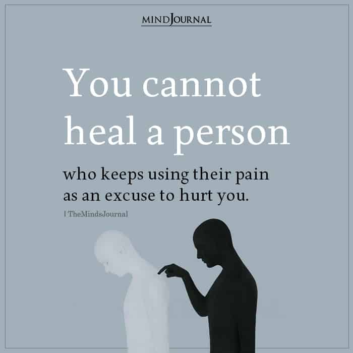 You Cannot Heal A Person Who Keeps