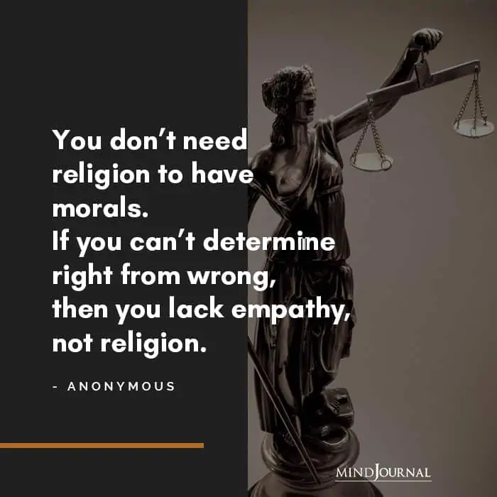 You dont need religion to have morals