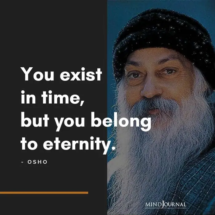 You exist in time