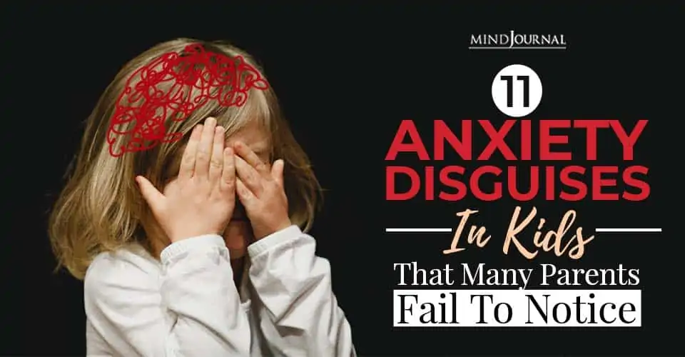 anxiety disguise kids