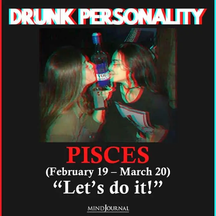 drunk personality pisces