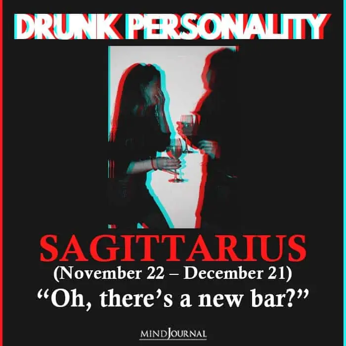 drunk personality  sagittarius