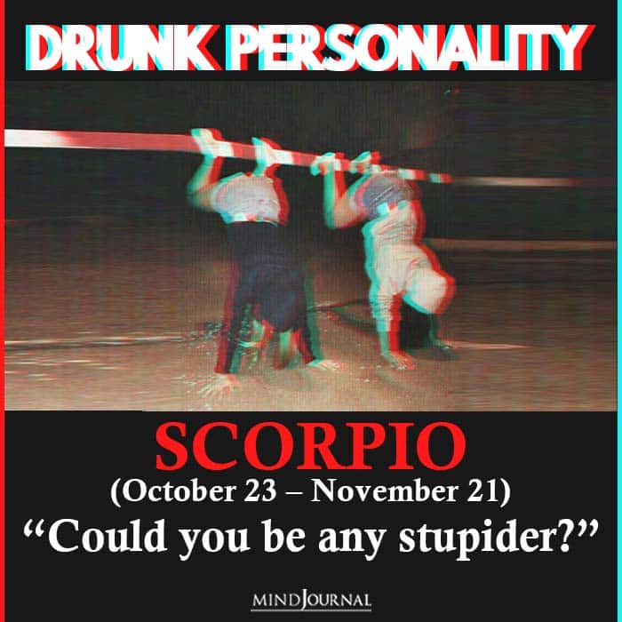 drunk personality scorpio