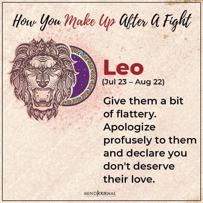 how to make up after a fight with each zodiac sign leo