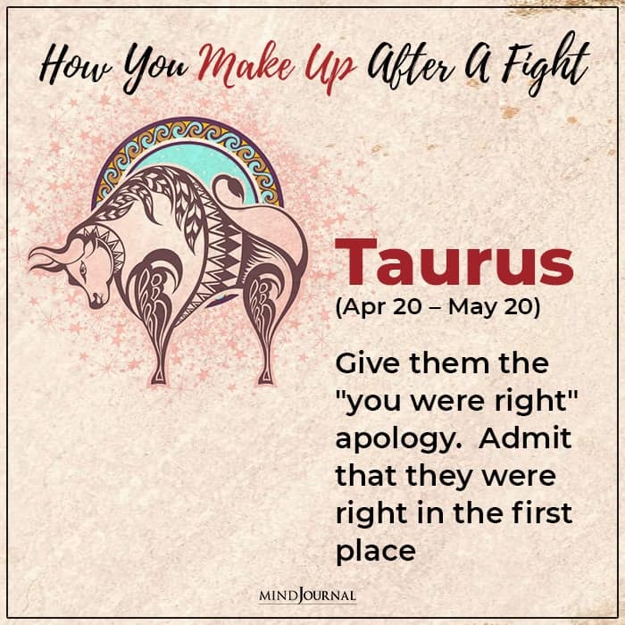 how to make up after a fight with each zodiac sign taurus