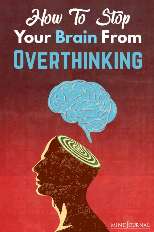 how to stop your brain from overthinking pin