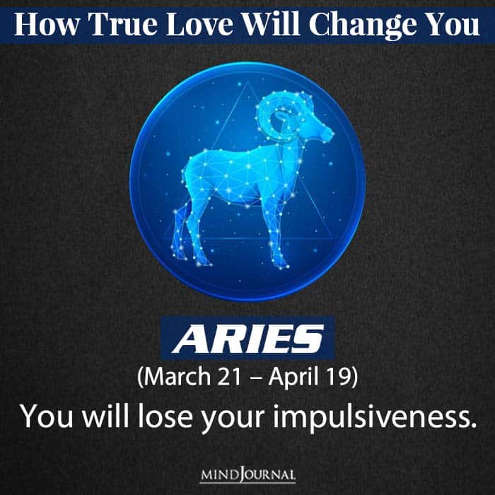 how true love will change you when you find it aries
