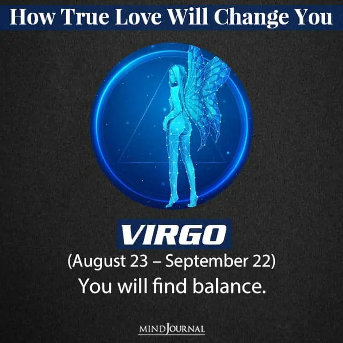how true love will change you when you find it virgo
