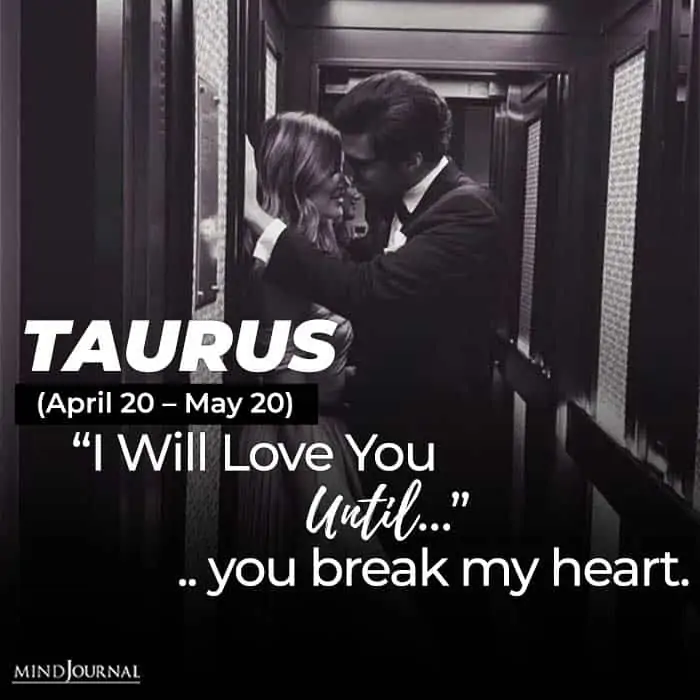 i will love you until taurus