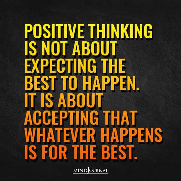 positive thinking is not about expecting