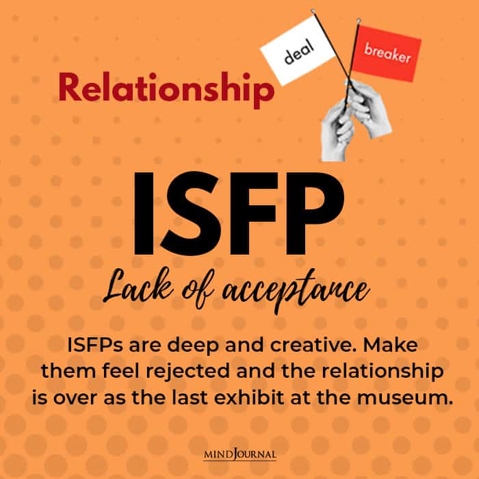 relationship deal breaker isfp lack of acceptance