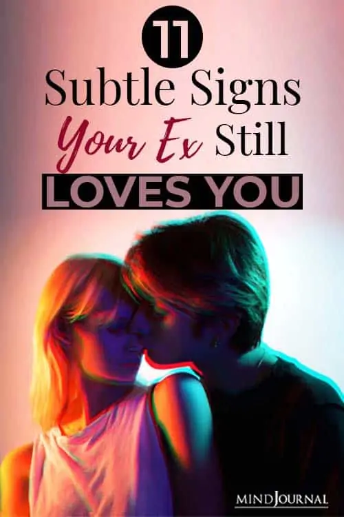 subtle signs your ex still loves you pin