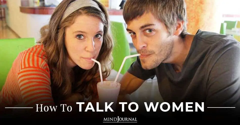 How To Talk To Women, Attract Them And Keep The Right One