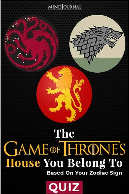 the game of thrones house you belong to based on your zodiac sign pin