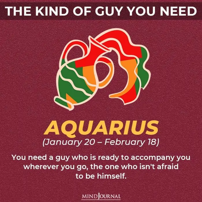 the kind of guy you should be looking for based on your zodiac sign aquarius