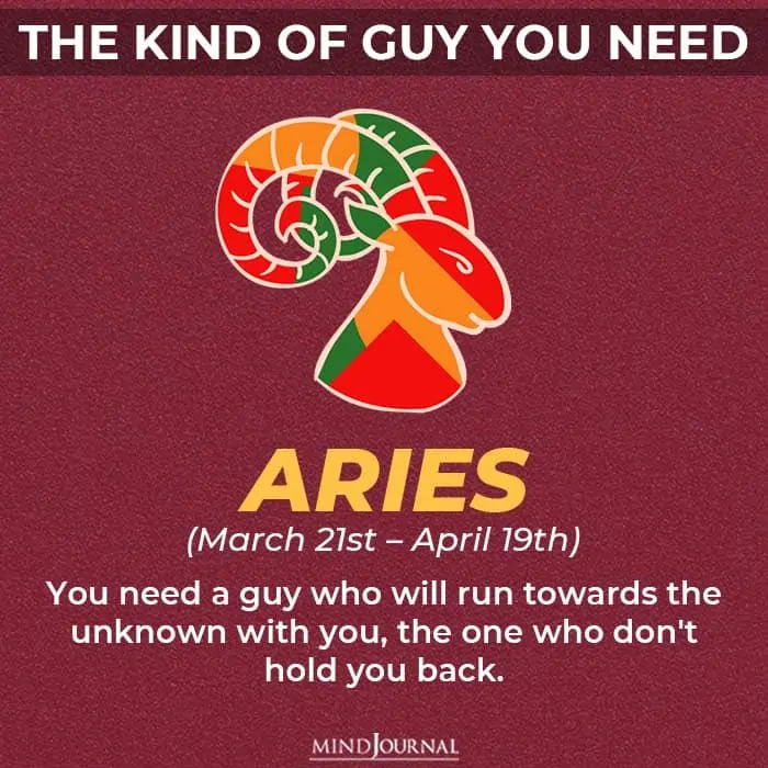 the kind of guy you should be looking for based on your zodiac sign aries