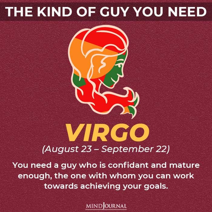 the kind of guy you should be looking for based on your zodiac sign virgo