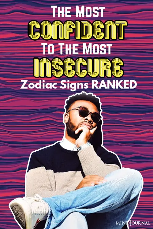 the most confident to the most insecure zodiac signs pin