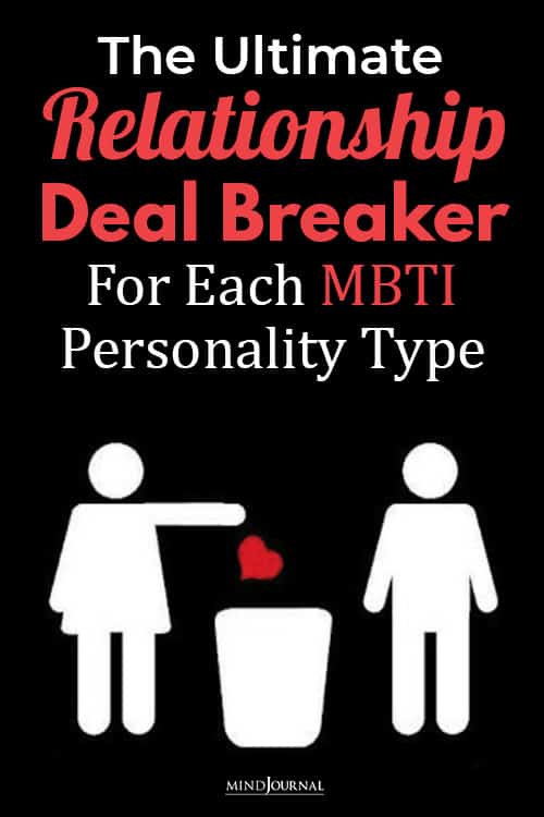 the ultimate relationship deal breaker for each mbti personality type pin