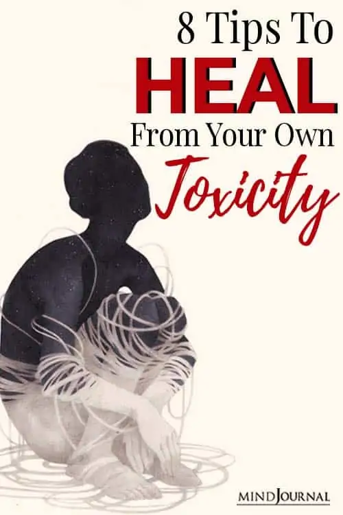 tips to heal from your own toxicity pin