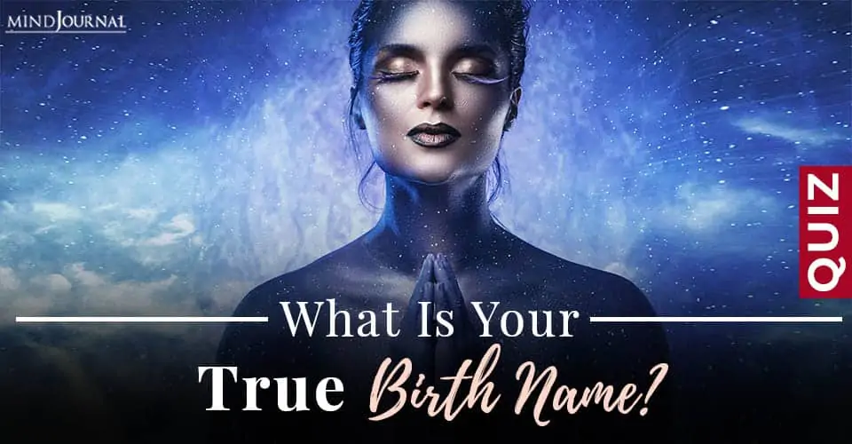 What Is Your True Birth Name? QUIZ