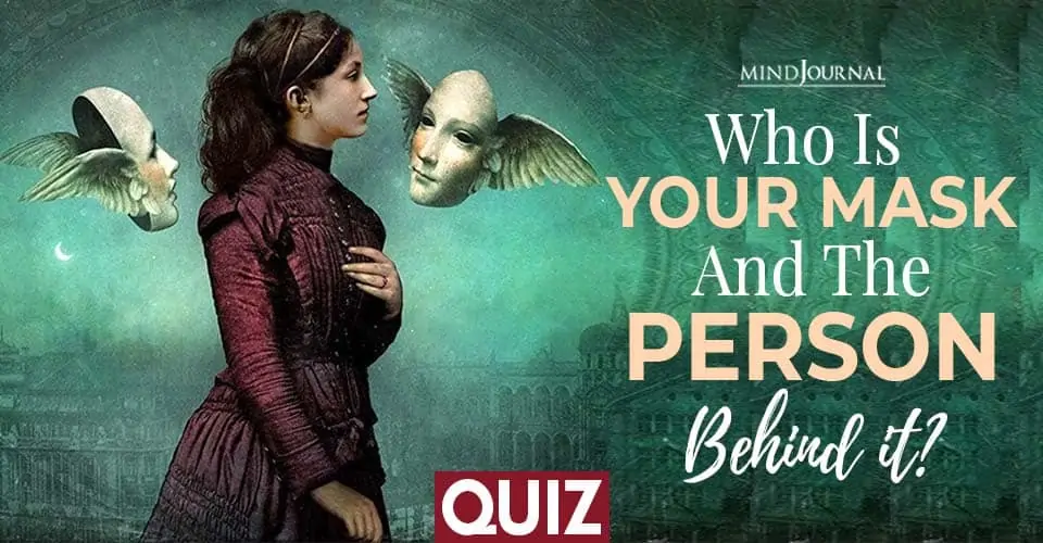 Who Is Your Mask And The Person Behind It? QUIZ