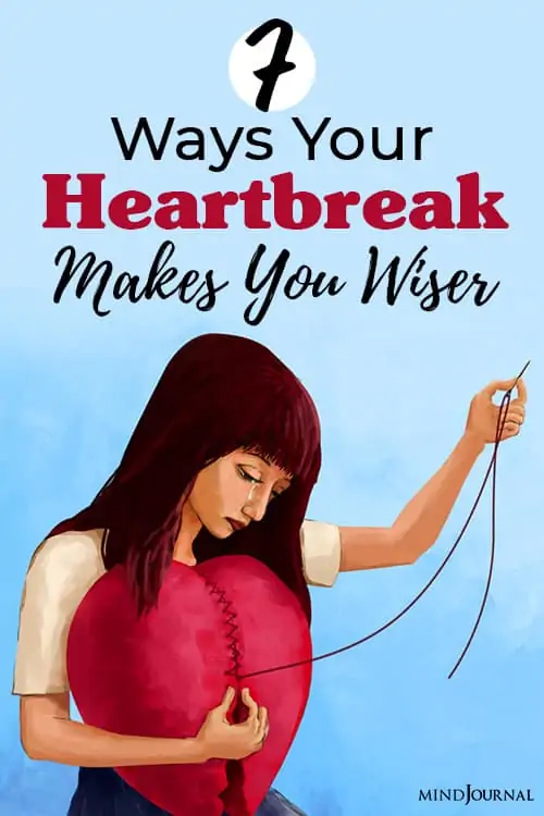 your heartbreak makes you wiser pin