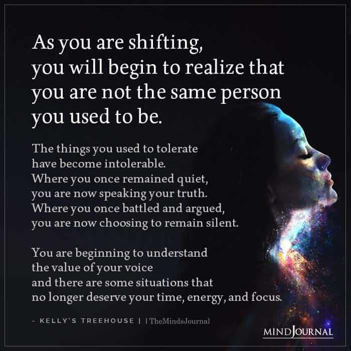 As You Are Shifting You Will Begin To Realize