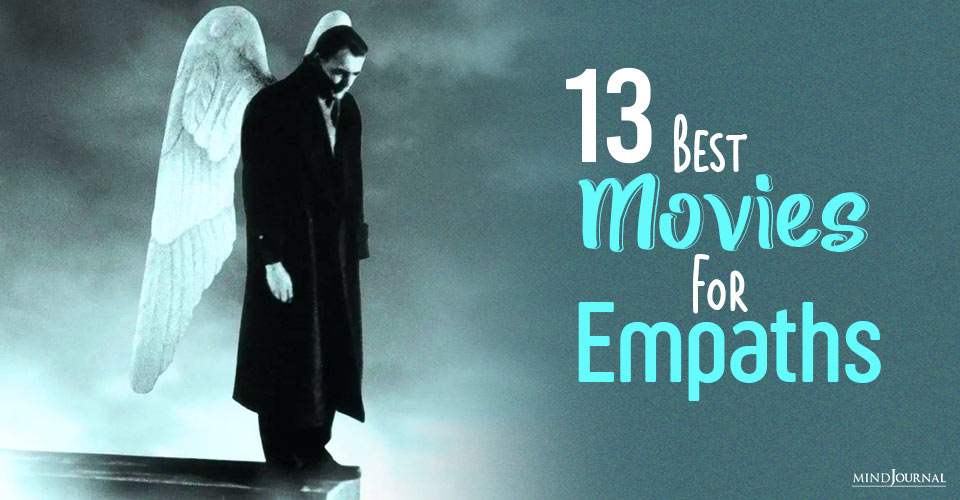 Best Movies Empaths Sensitive People