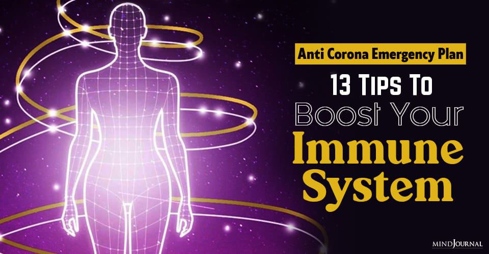 Anti Corona Emergency Plan: 13 Tips To Boost Your Immune System