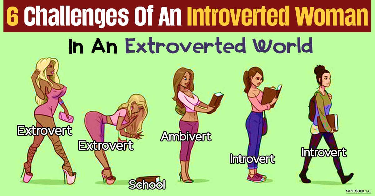 Challenges of An Introverted Woman In An Extroverted World