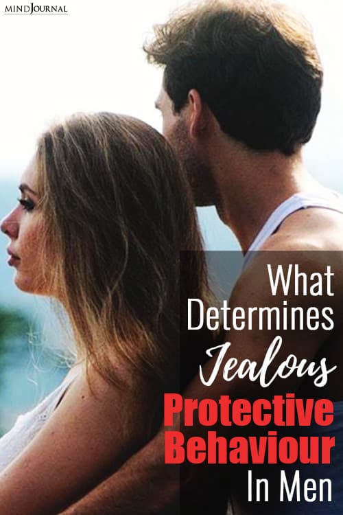 Determines Jealous Protective Behaviour In Men pin