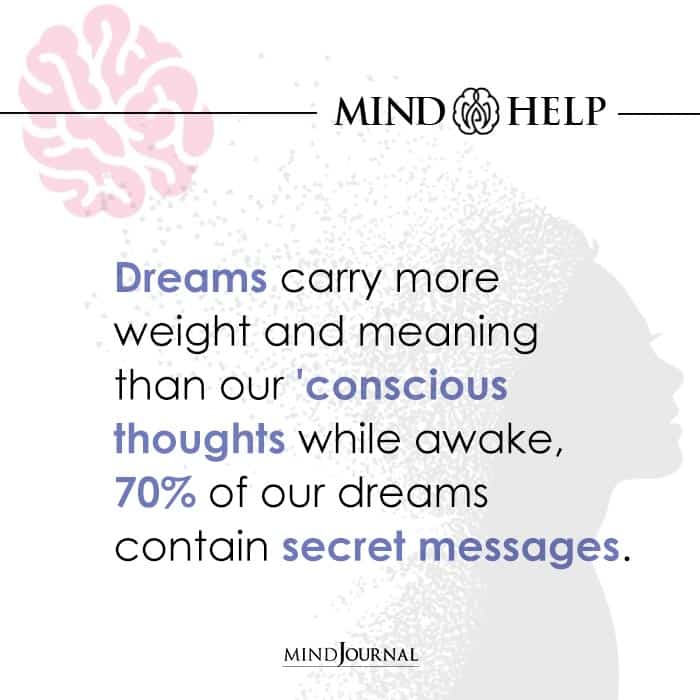Dreams carry more weight and meaning