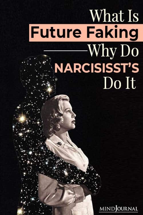 Future Faking Narcissists Do It pin