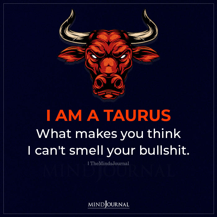 I Am A Taurus