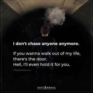 I Don't Chase Anyone Anymore